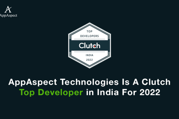 AppAspect Technologies Is A Clutch Top Developer in India For 2022