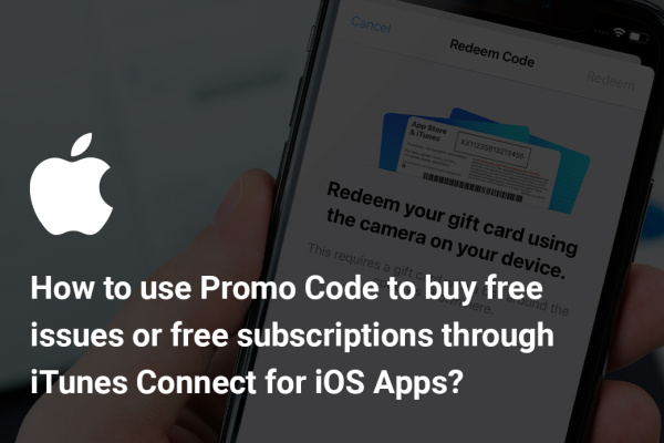 Promo Code to buy free subscriptions through iTunes Connect