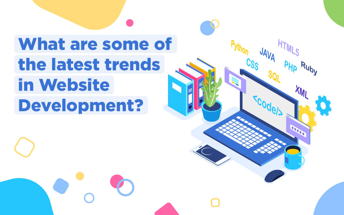 What are some of the latest trends in Website Development